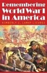 Kimberly J. Lamay Licursi, Kimberly J. Lamay Licursi - Remembering World War I in America