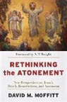 David M Moffitt, David M. Moffitt, N. T. Wright - Rethinking the Atonement