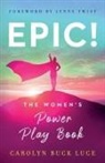 Carolyn Buck Luce - EPIC!