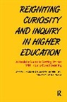Beth Archer-Kuhn, Stacey L. MacKinnon - Reigniting Curiosity and Inquiry in Higher Education