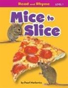 Pearl Markovics - Mice to Slice