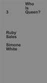 Ruby Sales - Who Is Queen? 3: Ruby Sales, Simone White