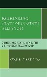 Ozum Yesiltas - Rethinking State-Non-State Alliances