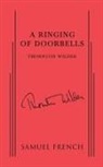 Thornton Wilder, Wilder Thornton Wilder, Thornton Wilder - Ringing of Doorbells, a