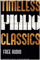 Christina Levante - Timeless Piano Classics