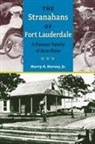 Harry A Kersey, Harry A. Kersey - The Stranahans of Fort Lauderdale