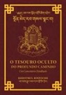 Shar Khentrul Jamphel Lodrö, Rafael Nassif - O Tesouro Oculto Do Profundo Caminho