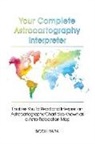 Bodhi Baba - Your Complete Astrocartography Interpreter: Enables You To Read and Interpret an Astrocartography Chart also Known as a Astro-Relocation Map