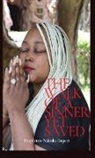 Prophetess Nakisha Rupert - The Walk of A Sinner; Yet Saved