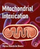 Marcos Roberto De (EDT) Oliveira, Marcos Roberto de Oliveira, Marco de Roberto de Oliveira, Marcos Roberto de Oliveira - Mitochondrial Intoxication