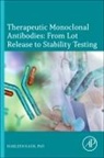 Harleen Kaur, Harleen (Biologics Division Kaur, Kaur Harleen - Therapeutic Monoclonal Antibodies: From Lot Release to Stability