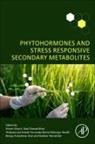 Munir (Professor Emeritus Ozturk, Muhammad Ashraf, Muhammad (Vice Chancellor of the University of Agriculture Ashraf, Ashraf Muhammad, Bengu Turkyilmaz Unal, Rouf Ahmad Bhat... - Phytohormones and Stress Responsive Secondary Metabolites