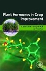 M. Iqbal R Khan, M. Iqbal R (Department of Botany Khan, M. Iqbal R Khan, M. Iqbal R (Department of Botany Khan, M. Iqbal R. Khan, M. Iqbal R Khan... - Plant Hormones in Crop Improvement