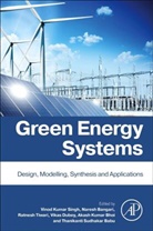 Vinod Kumar (Professor Singh, Thanikanti Sudhakar Babu, Thanikanti Sudhakar (Postdoctorol Researcher Babu, Naresh Bangari, Naresh (Associate Professor Bangari, Akash Kumar Bhoi... - Green Energy Systems