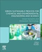 Tariq Altalhi, Tariq (Department of Chemistry Altalhi, Tariq (Head of the Department of Chemistry and Vice Dean of Science College Altalhi, Inamuddin, Dr. (Assistant Professor Inamuddin, Dr. (Department of Applied Chemistry Inamuddin... - Green Sustainable Process for Chemical and Environmental Engineering and Science