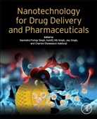 Ravindra (Assistant Professor Pratap Singh, Ravindra (Assistant Professor in the Pratap Singh, Charles Oluwaseun Adetunji, Charles Oluwaseun (Applied Microbiology Adetunji, Charles Oluwaseun (Associate Professor Adetunji, Charles Oluwaseun (Full Professor at the Department of Microbiology Adetunji... - Nanotechnology for Drug Delivery and Pharmaceuticals