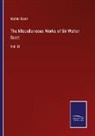Walter Scott - The Miscellaneous Works of Sir Walter Scott