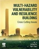 Indrajit Pal, Indrajit (Assistant Professor of Disaster Preparedness Pal, Rajib Shaw, Rajib (Professor Shaw, Shaw Rajib - Multi-Hazard Vulnerability and Resilience Building
