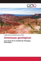 Tupak Ernesto Obando Rivera - Amenazas geológicas