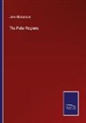 John Richardson - The Polar Regions