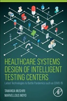 Marvellous Moyo, Marvellous (Undergraduate Student Moyo, Tawanda Mushiri, Tawanda (Executive Directortechnical (Ed- Mushiri, Tawanda (Scientific and Industrial Resear Mushiri, Tawanda (Scientific and Industrial Research and Development Centre (SIRDC) Mushiri... - Healthcare Systems Design of Intelligent Testing Centers