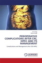 M. D. Ray, Seema Singh - PERIOPERATIVE COMPLICATIONS AFTER CRS, HIPEC AND ITS MANAGEMENT