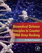 Rocky Termanini, Rocky (Ceo Termanini, Termanini Rocky - Biomedical Defense Principles to Counter Dna Deep Hacking