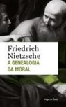 Friedrich Nietzsche, Friedrich Wilhelm Nietzsche - Genealogia da moral
