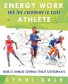 Cyndi Dale - Energy Work for the Everyday to Elite Athlete
