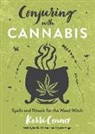 Kerri Connor, Krystle Hope - Conjuring with Cannabis