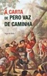 Pero Vaz de Caminha - A Carta de Pero Vaz de Caminha
