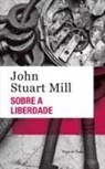 John Stuart Mill - Sobre a liberdade