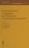 C. Dafermos, J L Ericksen, J. L. Ericksen, D. Kinderlehrer, M. Slemrod - Oscillation Theory, Computation, and Methods of Compensated Compactness