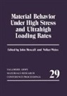 John Mescall, Volker Weiß - Material Behavior Under High Stress and Ultrahigh Loading Rates