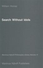 W. Horosz - Search Without Idols