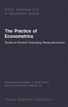 R D H Heijmans, R. D. H. Heijmans, H. Neudecker - The Practice of Econometrics