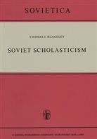J E Blakeley, J. E. Blakeley - Soviet Scholasticism