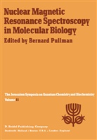 A. Pullman, Bernard Pullman - Nuclear Magnetic Resonance Spectroscopy in Molecular Biology