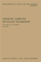 B C Loughman, B. C. Loughman, M R Saric, M. R. Saric - Genetic Aspects of Plant Nutrition