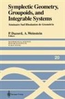 Pierre Dazord, Alan Weinstein - Symplectic Geometry, Groupoids, and Integrable Systems