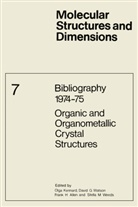 Frank H Allen, Frank H. Allen, O. Kennard, D G Watson, D. G. Watson, S M Weeds... - Bibliography 1974-75 Organic and Organometallic Crystal Structures