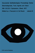 A. De Rouck, J. François - Electrodiagnosis, Toxic Agents and Vision