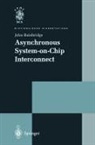 John Bainbridge - Asynchronous System-On-Chip Interconnect