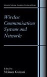 Mohsen Guizani - Wireless Communications Systems and Networks