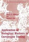 Harry a Milman, Harry A. Milman - Application of Biological Markers to Carcinogen Testing
