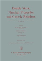 B. Hidayat, Zdenek Kopal, Jürgen H Rahe, Jürgen H. Rahe - Double Stars, Physical Properties and Generic Relations
