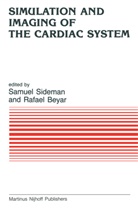 Rafael Beyar, S. Sideman - Simulation and Imaging of the Cardiac System