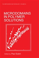 Paul Dubin - Microdomains in Polymer Solutions