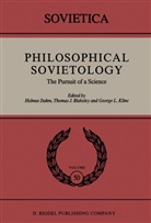 J E Blakeley, J. E. Blakeley, Helmut Dahm, George L Kline, George L. Kline - Philosophical Sovietology