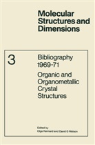 O. Kennard, D G Watson, D. G. Watson - Bibliography 1969-71 Organic and Organometallic Crystal Structures